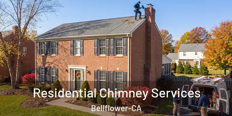  Residential Chimney Services Bellflower-CA